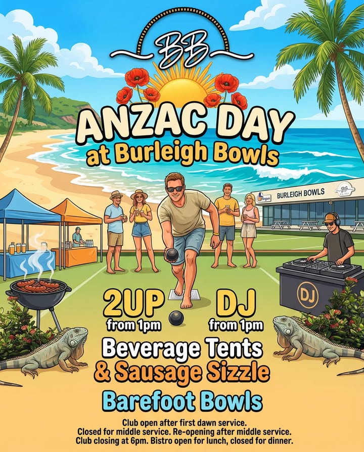 Featured image for “Anzac Day at Burleigh Bowls – 2UP, DJ and Barefoot Bowls”