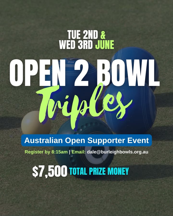 Featured image for “2026 Open 2 Bowl Triples at Burleigh Heads Bowls Club”
